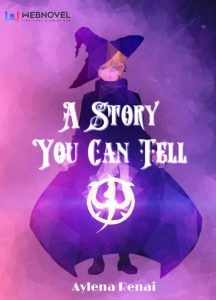 Novel A Story You Can Tell